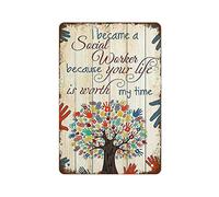 NAMEY Póster de árbol de mano con texto en inglés "I Became A Social Worker Because Your Life is Worth My Time", cartel retro de estaño, letreros de metal vintage, decoración de pared para el hogar