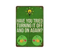 NAMEY Póster de The IT Crowd con texto en inglés "Have You Tried Turning It Off and On Again", divertido cartel de metal vintage para dormitorio, sala de estar, cocina, patio, jardín, decoración de