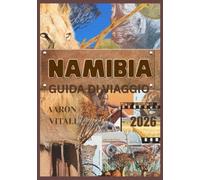 NAMIBIA GUIDA DI VIAGGIO 2026