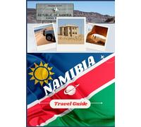 NAMIBIA TRAVEL GUIDE 2026