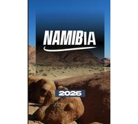 NAMIBIA TRAVEL GUIDE 2026