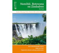 Namibië, Botswana en Zimbabwe: Etosha, Okavango Delta, Victoria Falls, safaris en meer (Dominicus reeks)