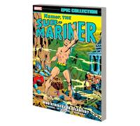 NAMOR, THE SUB-MARINER EPIC COLLECTION: WHO STRIKES FOR ATLANTIS?