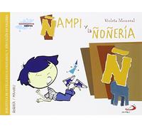 Ñampi y la ñoñería: Biblioteca de inteligencia emocional y educación en valores (Sentimientos y valores)