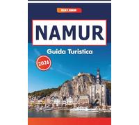 Namur Guida Di Viaggio 2026: Alla scoperta dei mercati tradizionali, della storia, dei piatti locali e degli itinerari in Corea del Sud