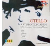 Nan Merriman (Mezzo Soprano), Arthur Newman (Bass), Leslie Chabay (Tenor), Ramon Vinay (Tenor), Giuseppe Valdengo (Baritone), Virginio Assandri (Tenor), Herva Nelli (Soprano), Nicola Moscona (Bass), - VERDI: Otello / NBC Symphony Orchestra & Chorus, Toscanini, Merriman, Vinay, Valdengo, Nelli