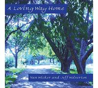 Nan Wicker - A Loving Way Home