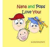 Nana and Pops Love You!: for a baby
