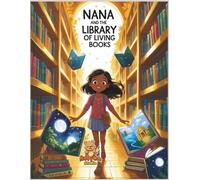Nana and the Library of Living Books (Nana Magical Coloring Story)