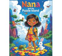 Nana and the Puzzle Island: A Magical Coloring Story of Teamwork and Friendship (Nana Magical Coloring Story)