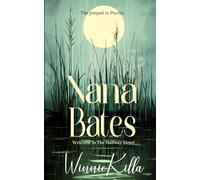 Nana Bates: The prequel to 'Psycho'