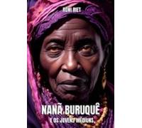 Nanã Buruquê E Os Jovens Médiuns (ebook)