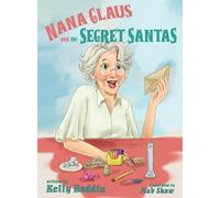 Nana Claus and the Secret Santas