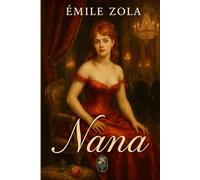 Nana: Émile Zola