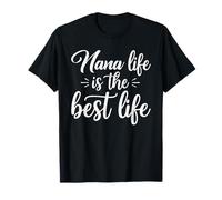 Nana Life is The Best Life For Cute Grandma Mothers Day Camiseta