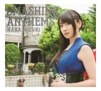 NANA MIZUKI - Smashing Anthems [Cd+Blu-Ray]
