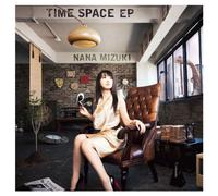 NANA MIZUKI - Time Space Ep