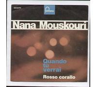 Nana Mouskouri - Quando Tu Verrai / Rosso Corallo