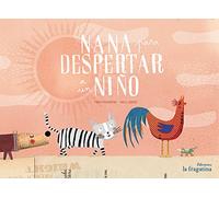 Nana Para Despertar A Un Niño (XIQUETS)