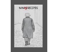 Nana’s Recipes: Do It Yourself Cookbook | Empty Cooking Journaling To Write In Recipes | Blank Recipe Notebook To Write In Your Own Recipes
