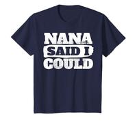 Nana Said I Could Cute Grandma Gift Camiseta