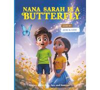 Nana Sarah Is A Butterfly