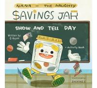 NaNa - The Naughty Savings Jar: Show and Tell Day