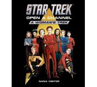 Nana Visitor Star Trek: Open a Channel: A Woman's (Tapa dura) (Importación USA)