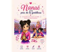 Nanaé et le prix de la gentillesse: Tu n'as pas besoin d'être parfaite