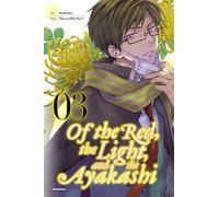 Nanao - Of the Red, the Light, and the Ayakashi, Vol. 3: Volume 3 (OF THE RED LIGHT & AYAKASHI GN)