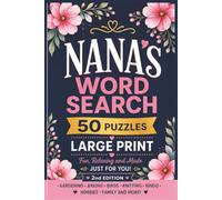 Nana's Wordsearch 2nd Edition: 50 Large Print Word Search Puzzles for Nana, good for gifts, Mother's Day, Birthday, Christmas or Hospital Visit