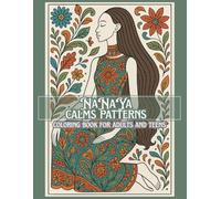 NaNaYa calms patterns: Relaxing Coloring Book For Adults with Creative Pattern Designs for Stress Relief