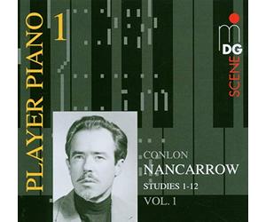 Nancarro C. - Player Piano 1: Nancarrow Vol. 1