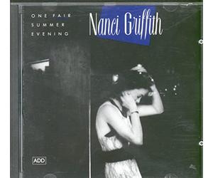 Nanci Griffith - One Fair Summer Evening