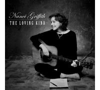 Nanci Griffith - The Loving Kind by Nanci Griffith (2009) Audio CD