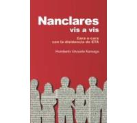 Nanclares Vis A Vis. Cara A Cara Con La Disidencia De Eta