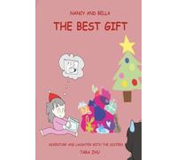 Nancy and Bella The Best Gift: Adventure and Laughter with the Sisters (Nancy and Bella Series)