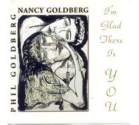 Nancy and Phil Goldberg - I'm Glad There Is You
