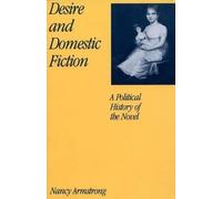 Nancy Armstrong Desire and Domestic Fiction (Tapa blanda)