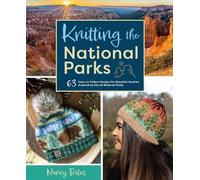 Nancy Bates Knitting the National Parks (Tapa dura) (Importación USA)