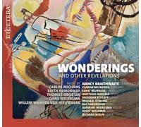 Nancy Braithwaite, Claron Mcfadden, Ernst Munneke, - Wonderings and Other Revelations