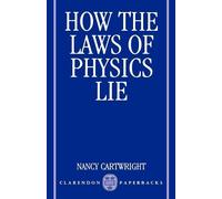Nancy Cartwright How the Laws of Physics Lie (Tapa blanda)