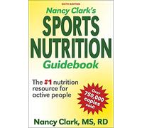 Nancy Clark's Sports Nutrition Guidebook