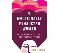 Nancy Colier The Emotionally Exhausted Woman (Tapa blanda)