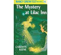 Nancy Drew 04: the Mystery at Lilac Inn: 4