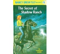 Nancy Drew 05: the Secret of Shadow Ranch: 5
