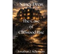 Nancy Drew and The Case of Cliffwood Rise: A Noir House Story (Nancy Drew Noir House Stories)