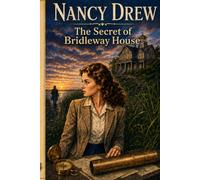 Nancy Drew and the Secret of Bridleway House