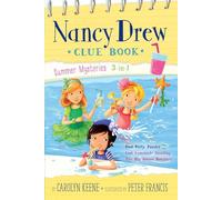 Nancy Drew Clue Book Summer Mysteries 3-in-1: Pool Party Puzzler; Last Lemonade Standing; the Big Island Burglary