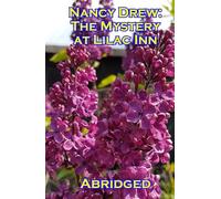 Nancy Drew: The Mystery at Lilac Inn (Abridged)